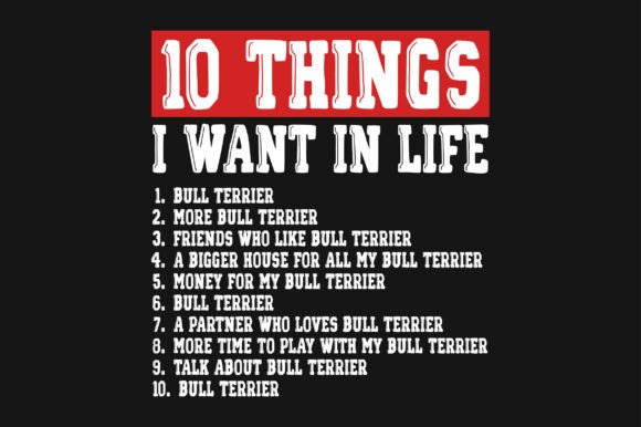 Review: 10 Things I Want in Life Bull Terrier Design