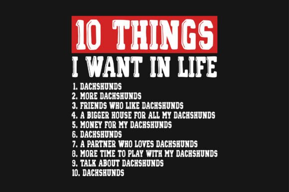 Review: 10 Things I Want in Life Dachshunds PNG for Embroidery