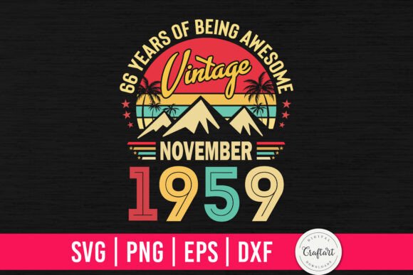 Vintage 1959 November 66th Birthday: A Designer's Review