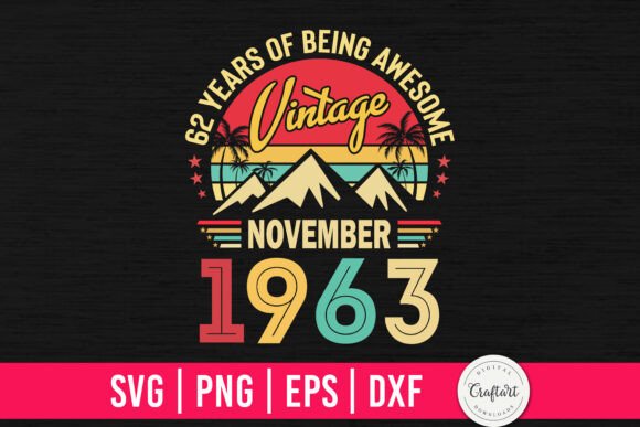 Vintage 1963 November 62th Birthday: A Designer's Review