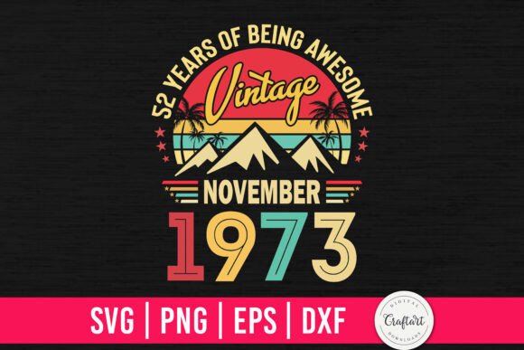 Vintage 1973 November 52nd Birthday Design Review