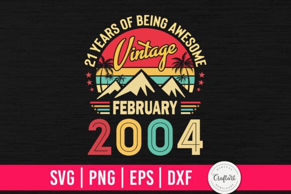 Vintage 2004 Feb 21 Birthday: A Designer's Review